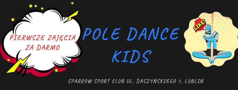 Sparrow Sport Club - Pole Dance Kids Lublin